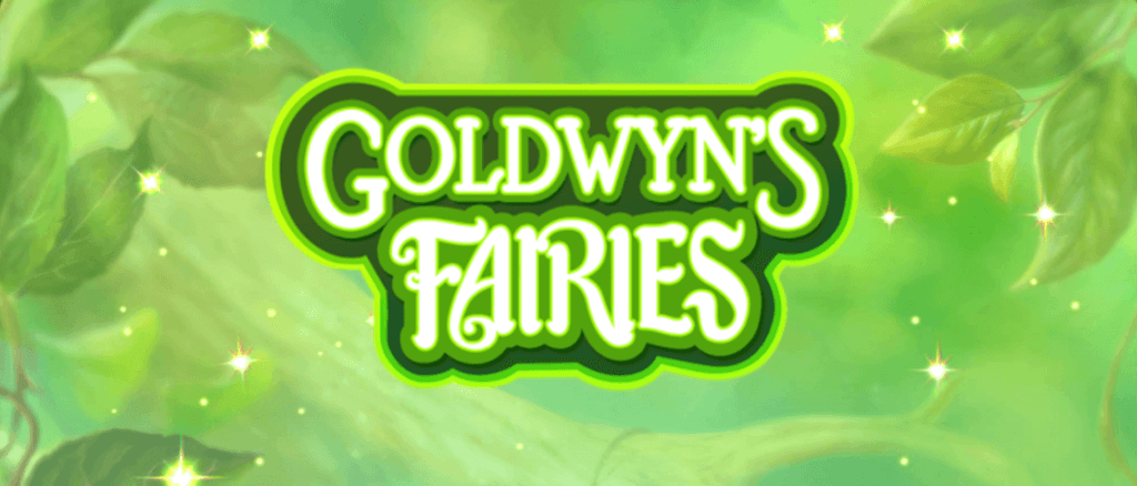 Goldwyn’s Fairies