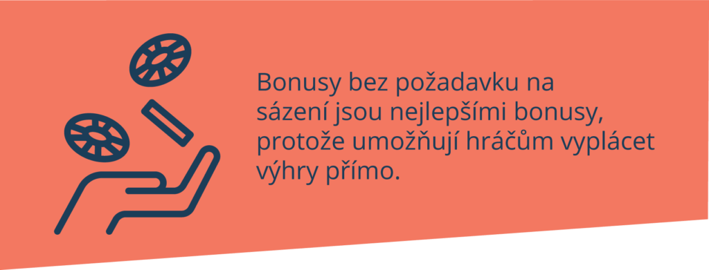 Bonusy bez požadavků na sázení