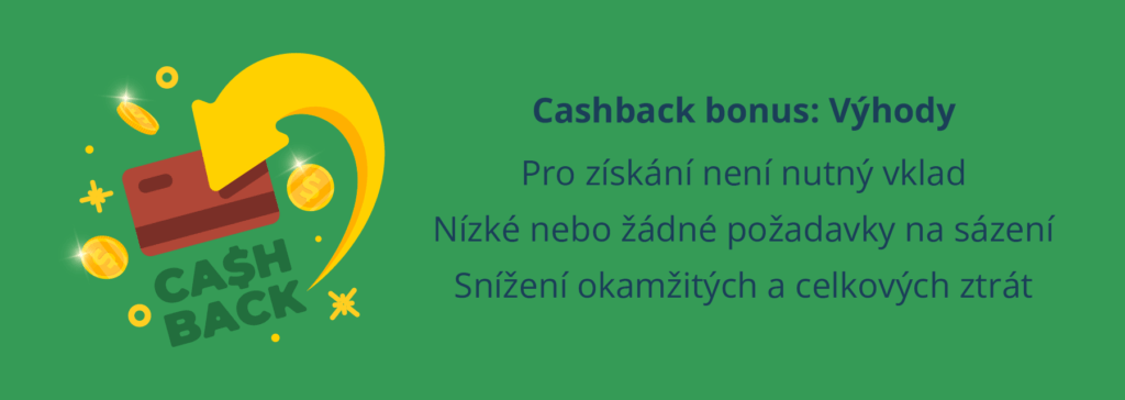 Cashback bonus: Výhody