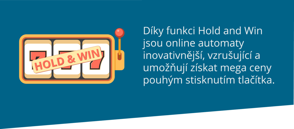 Proč vyzkoušet Hold and Win automaty?